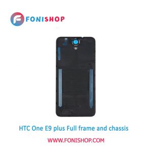 قاب و شاسی HTC One E9 Plus