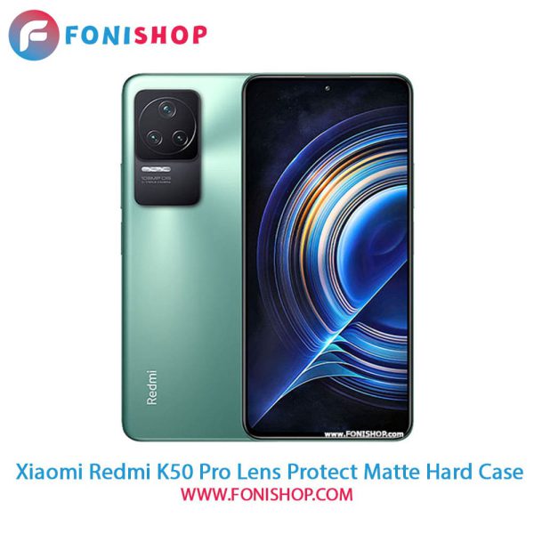 قاب ، کاور پشت مات محافظ لنزدار شیائومی Xiaomi Redmi K50 Pro