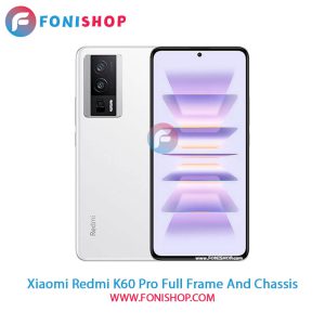قاب و شاسی Xiaomi Redmi K60 Pro