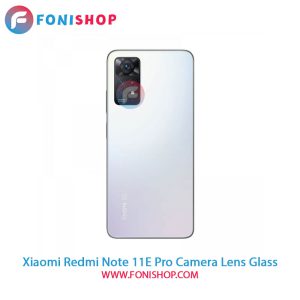 شیشه لنز دوربین Xiaomi Redmi Note 11E Pro