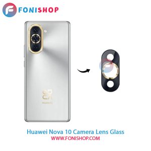 شیشه لنز دوربین Huawei Nova 10