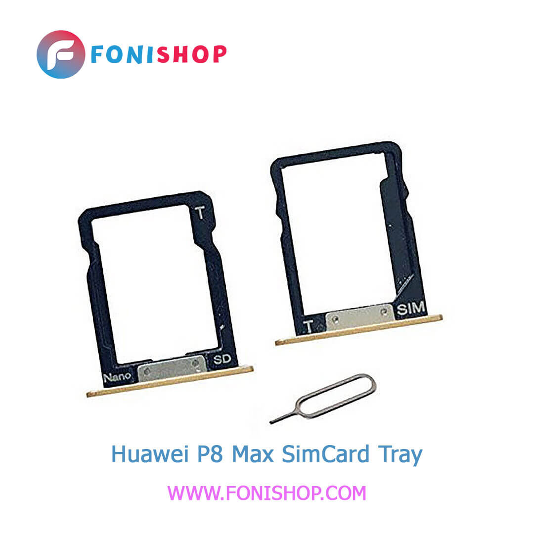 خشاب سیم کارت اصلی هوآوی Huawei P8 Max