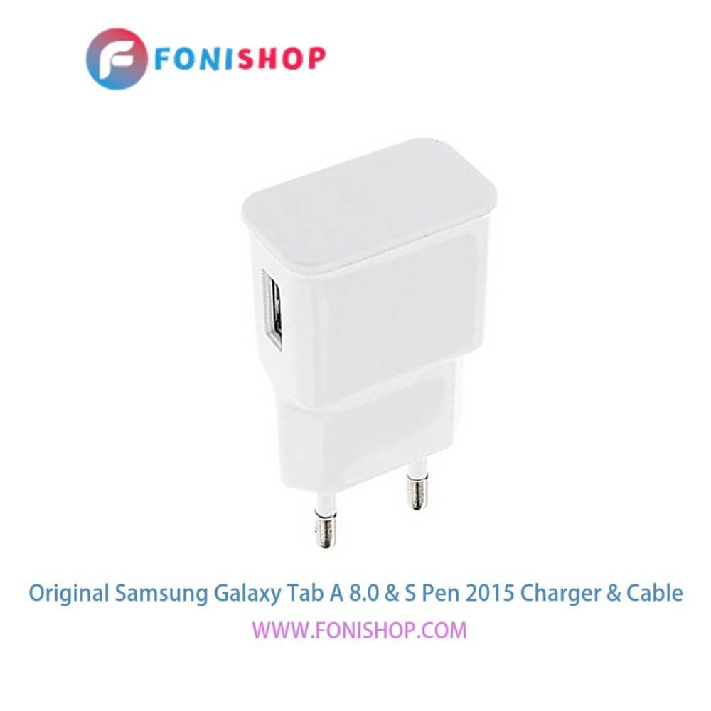 کابل شارژر ، آداپتور ( کلگی ، سری) اورجینال سامسونگ گلکسی تب ای 8.0 و اس پن 2015 / Samsung Galaxy Tab A 8.0 & S Pen 2015