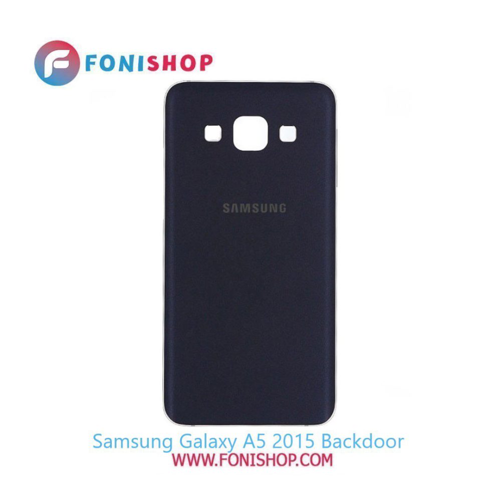 درب پشت گوشی سامسونگ گلکسی ای Samsung Galaxy A5 2015