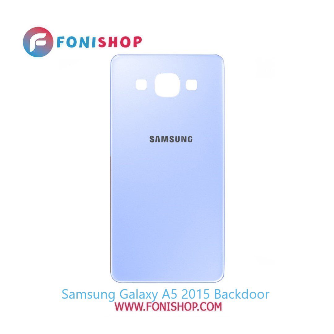 درب پشت گوشی سامسونگ گلکسی ای Samsung Galaxy A5 2015