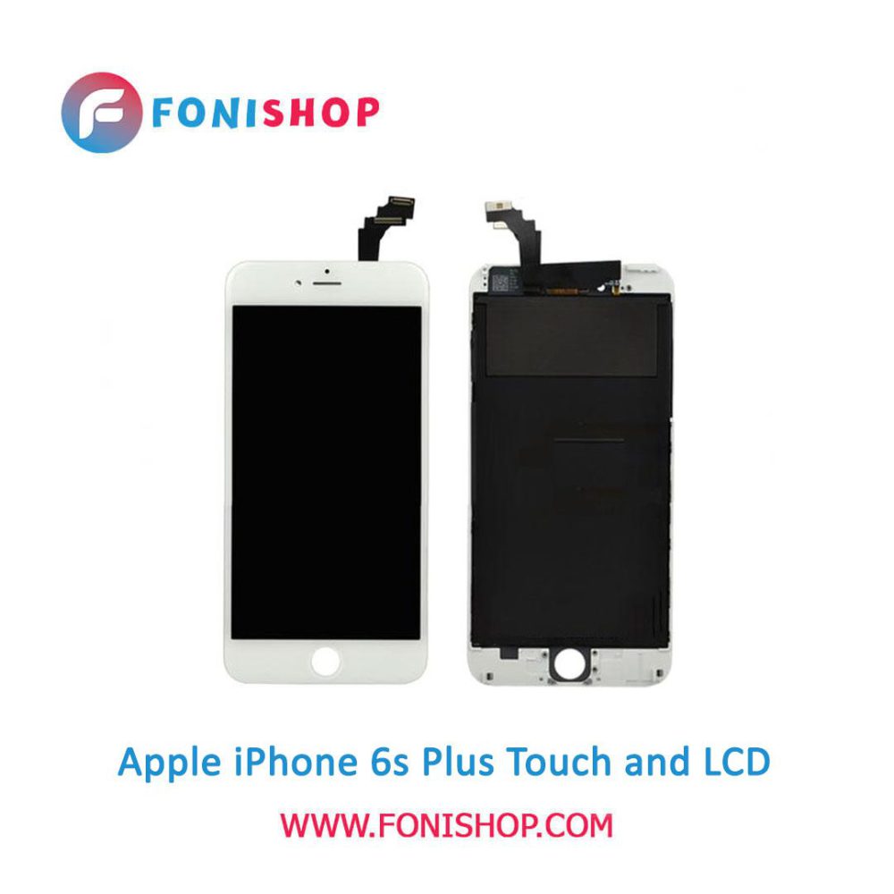 تاچ ال سی دی اورجینال گوشی اپل آیفون 6 اس پلاس / lcd Apple iPhone 6s Plus