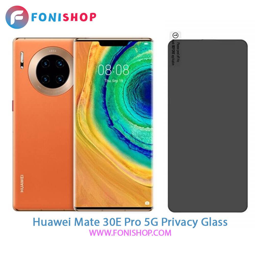 گلس پرایوسی هواوی Huawei Mate 30E Pro 5G