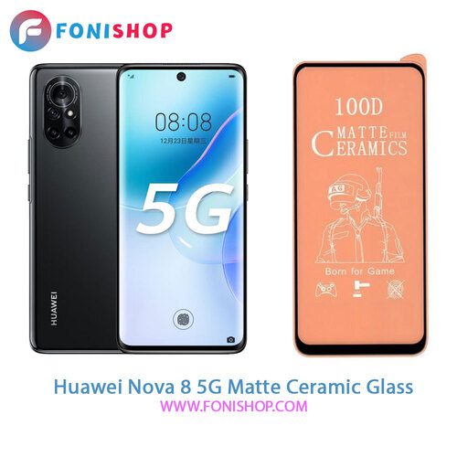 گلس محافظ صفحه نمایش سرامیکی مات هواوی Huawei Nova 8 5G