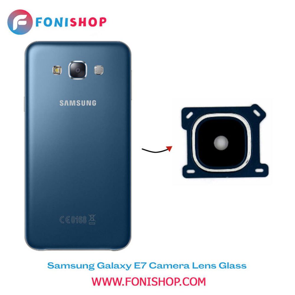 شیشه لنز دوربین گوشی سامسونگ Samsung Galaxy E7