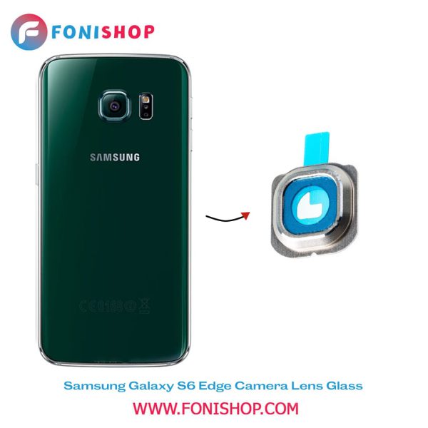 شیشه لنز دوربین گوشی سامسونگ Samsung Galaxy S6 Edge