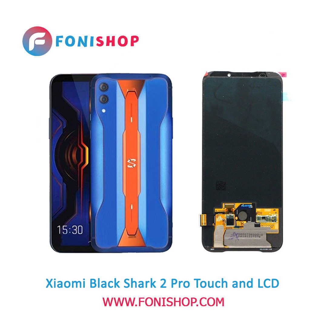 تاچ ال سی دی اورجینال گوشی شیائومی بلک شارک 2 پرو / lcd Xiaomi Black Shark 2 Pro