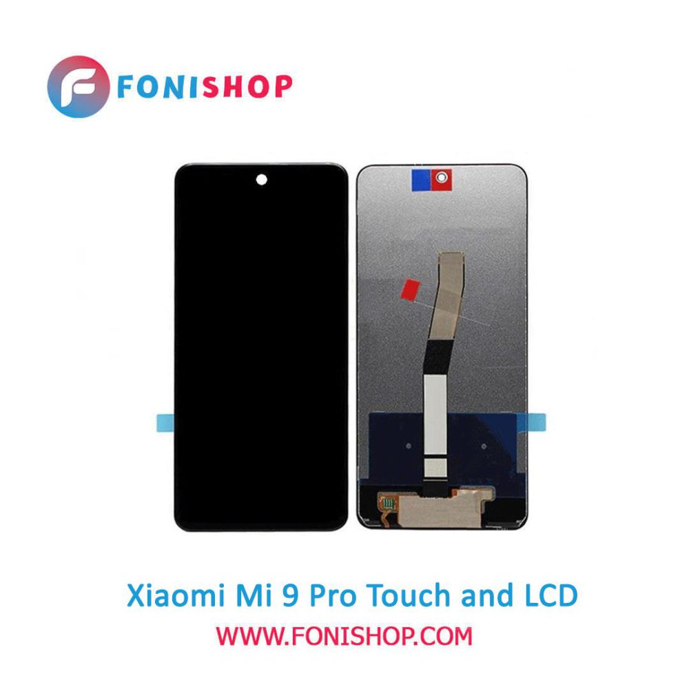 تاچ ال سی دی اورجینال گوشی شیائومی می 9 پرو / lcd Xiaomi Mi 9 Pro