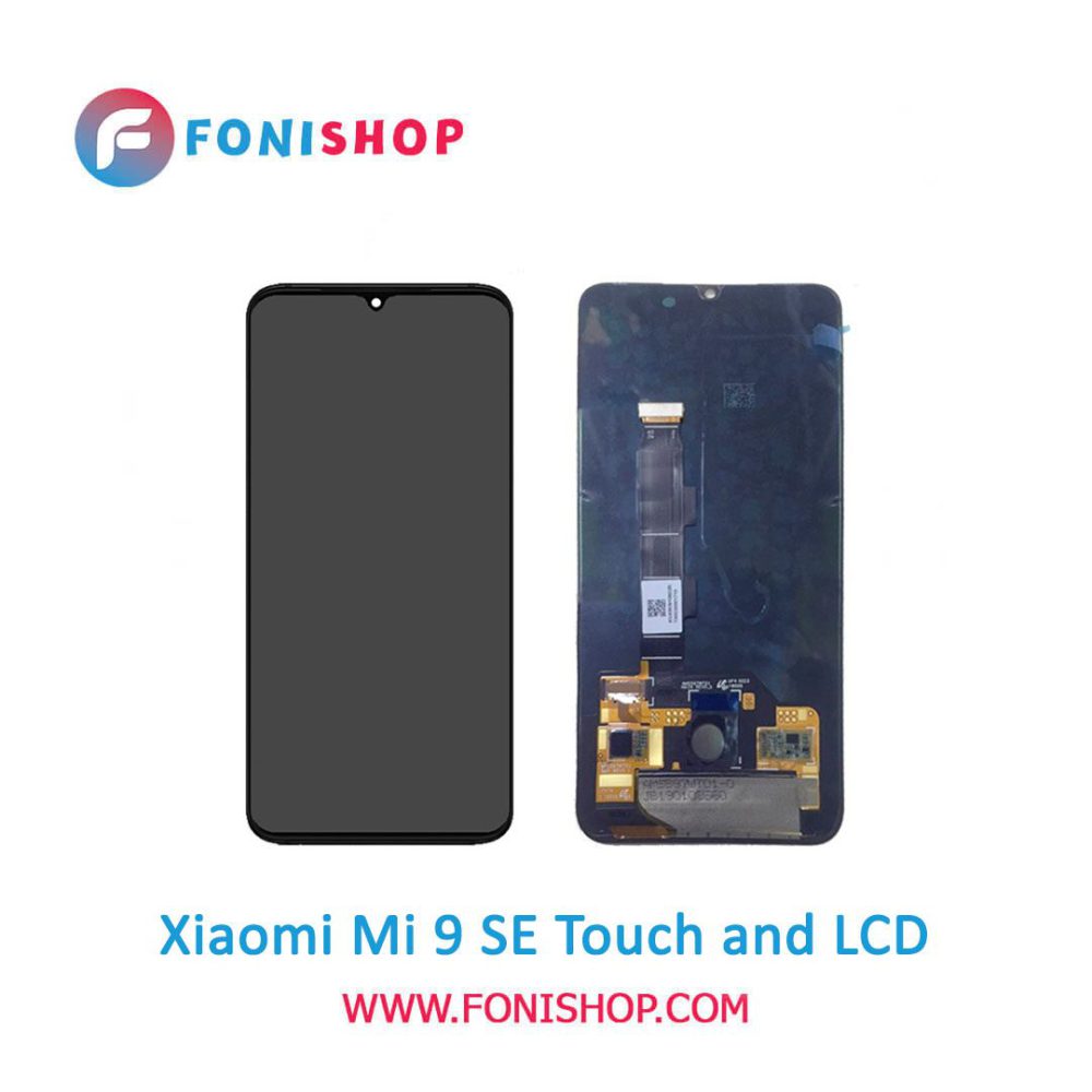 تاچ ال سی دی اورجینال گوشی شیائومی می 9 اس ای / lcd Xiaomi Mi 9 SE