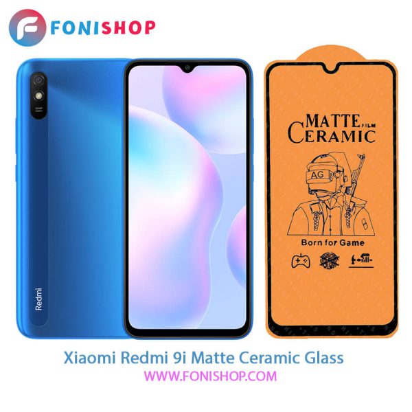 گلس محافظ صفحه نمایش سرامیکی مات شیائومی Xiaomi Redmi 9i