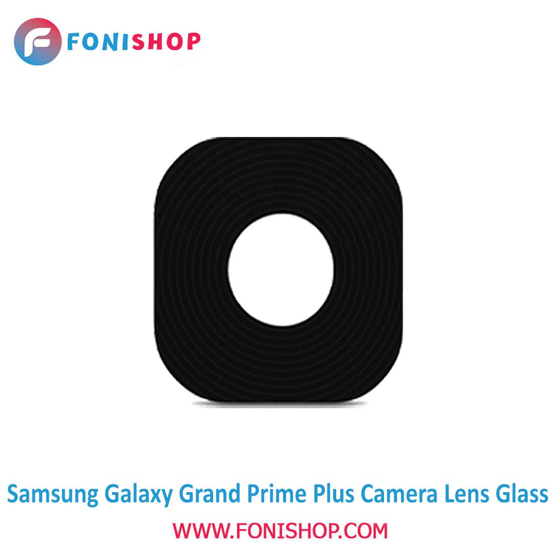 شیشه لنز دوربین گوشی سامسونگ Samsung Galaxy Grand Prime Plus