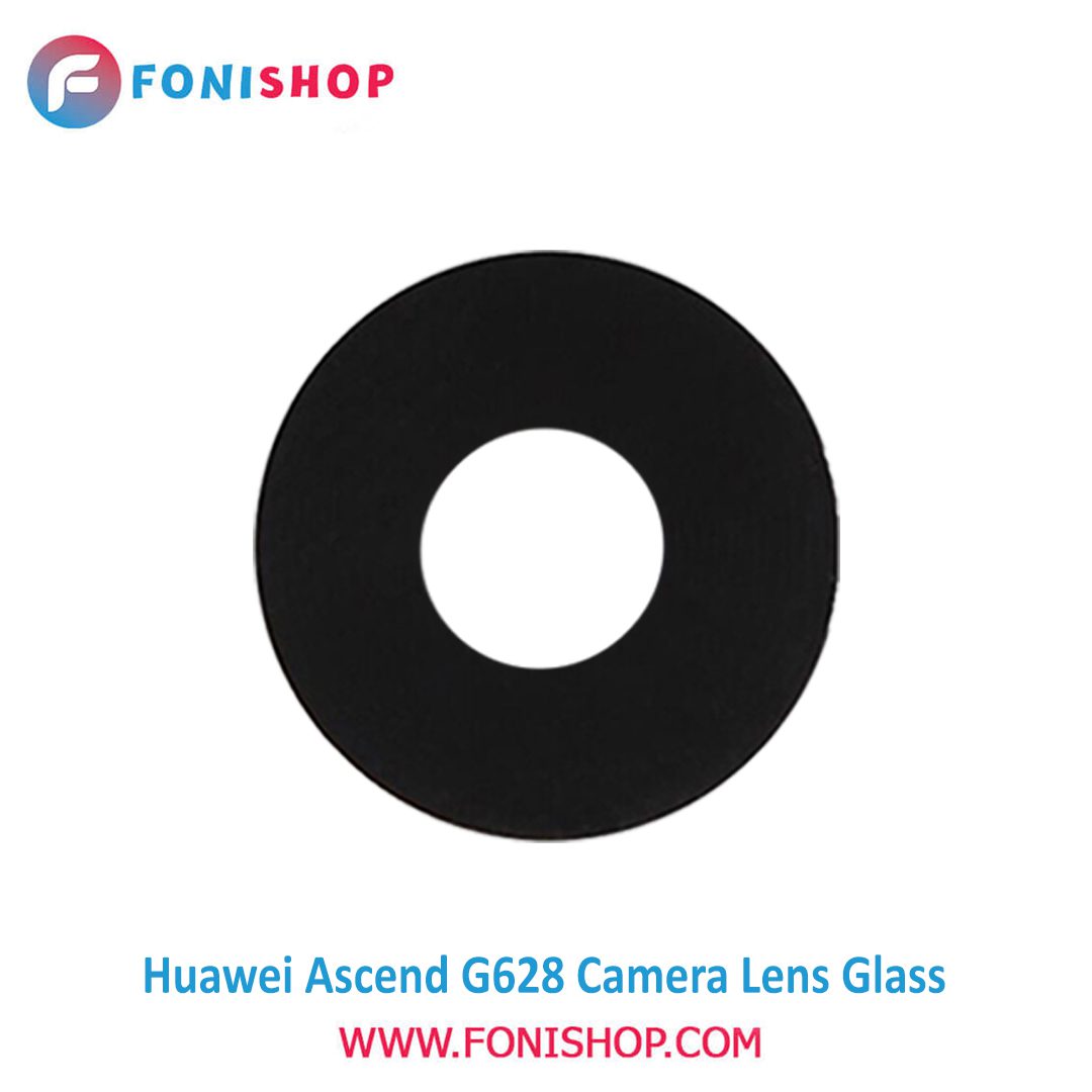 شیشه لنز دوربین گوشی هواوی Huawei Ascend G628