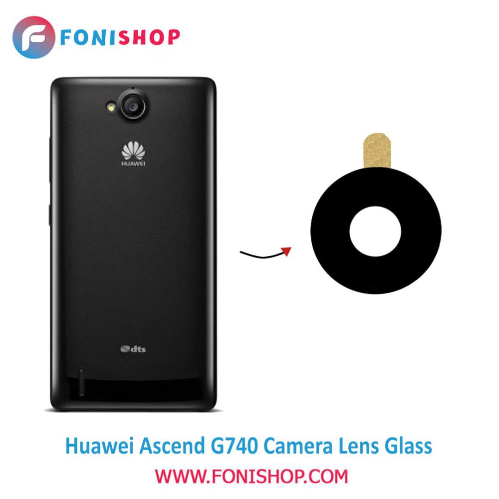 شیشه لنز دوربین گوشی هواوی Huawei Ascend G740