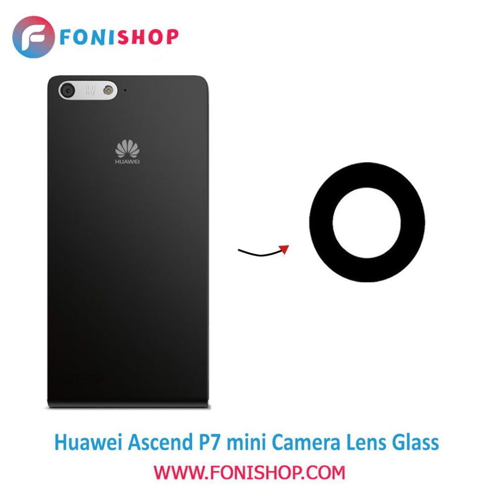 شیشه لنز دوربین گوشی هواوی Huawei Ascend P7 Mini
