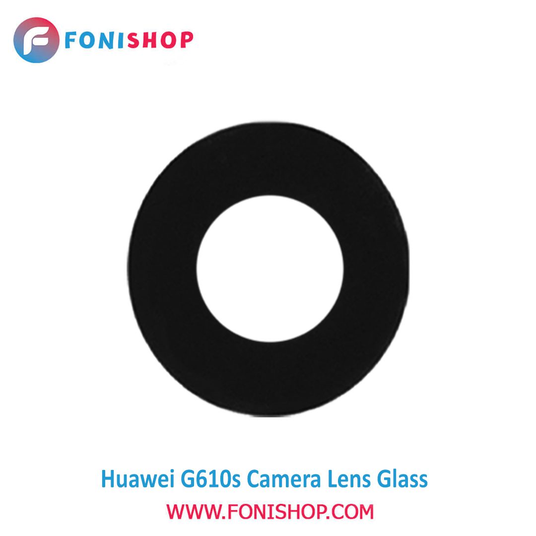 شیشه لنز دوربین گوشی هواوی Huawei G610s