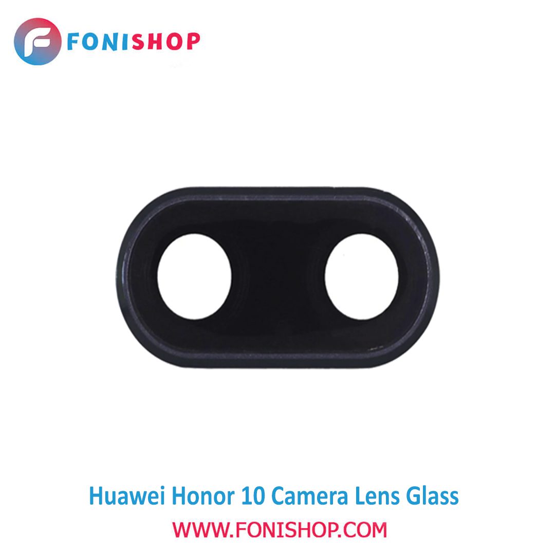 شیشه لنز دوربین گوشی هواوی Huawei Honor 10
