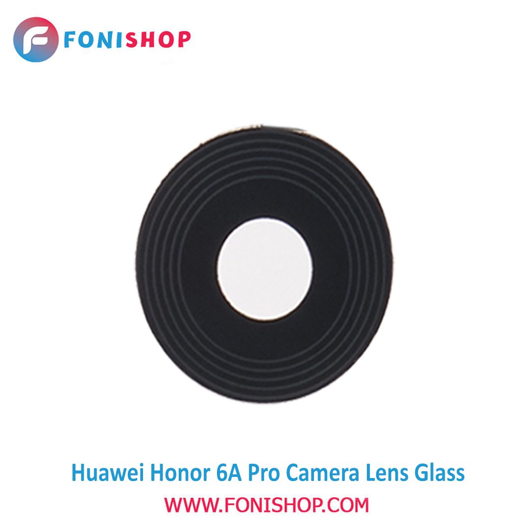 شیشه لنز دوربین گوشی هواوی Huawei Honor 6A Pro