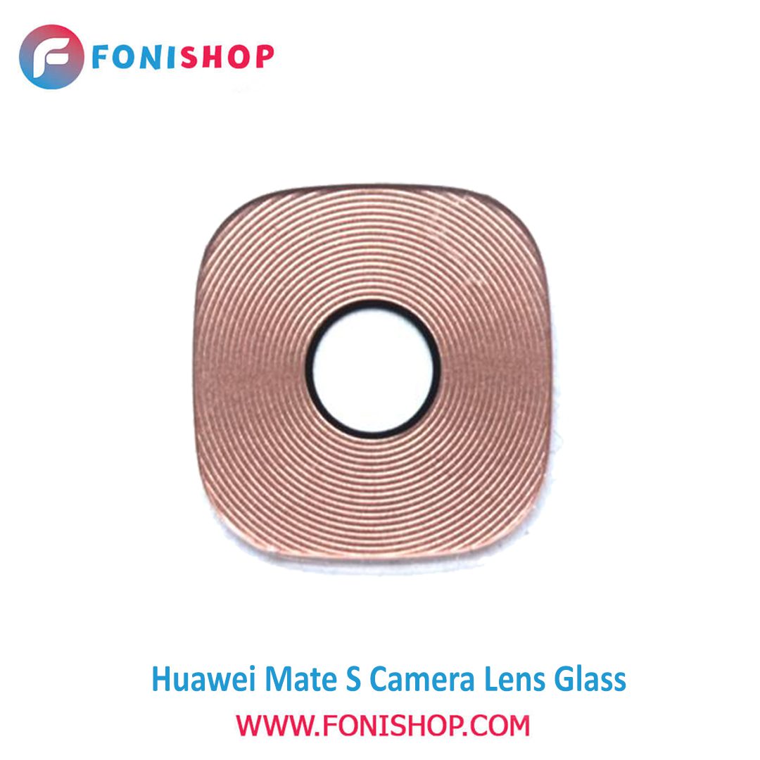 شیشه لنز دوربین گوشی هواوی Huawei Mate S