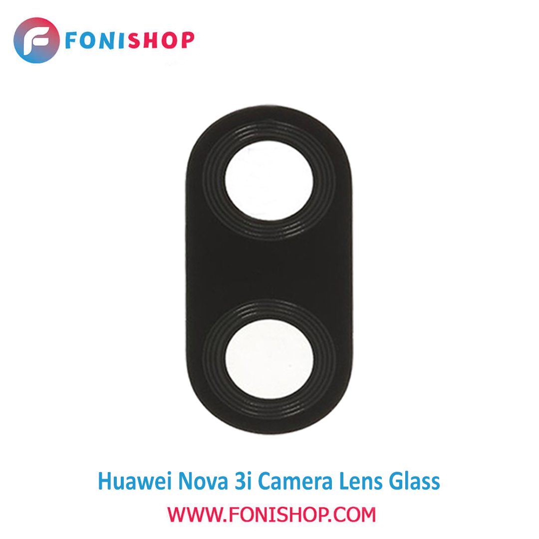 شیشه لنز دوربین گوشی هواوی Huawei Nova 3i