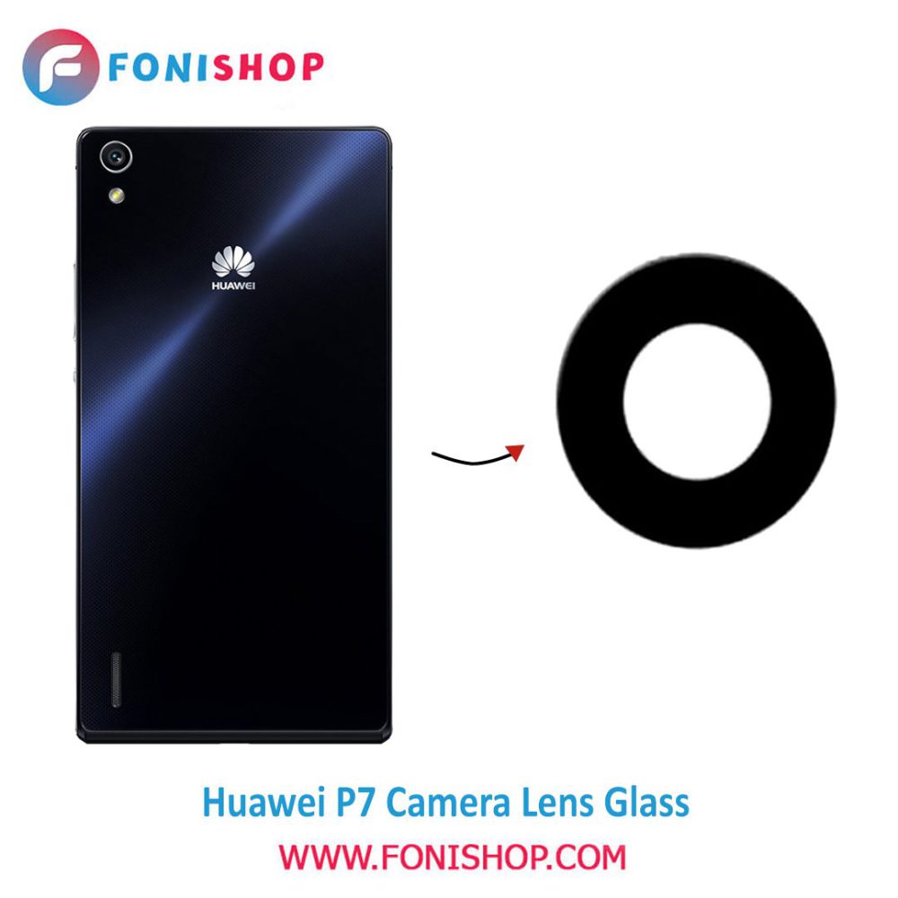 شیشه لنز دوربین گوشی هواوی Huawei P7