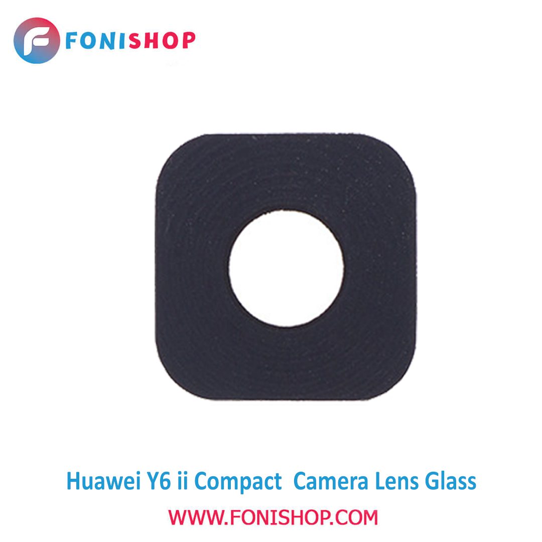شیشه لنز دوربین گوشی هواوی Huawei Y6 ii Compact