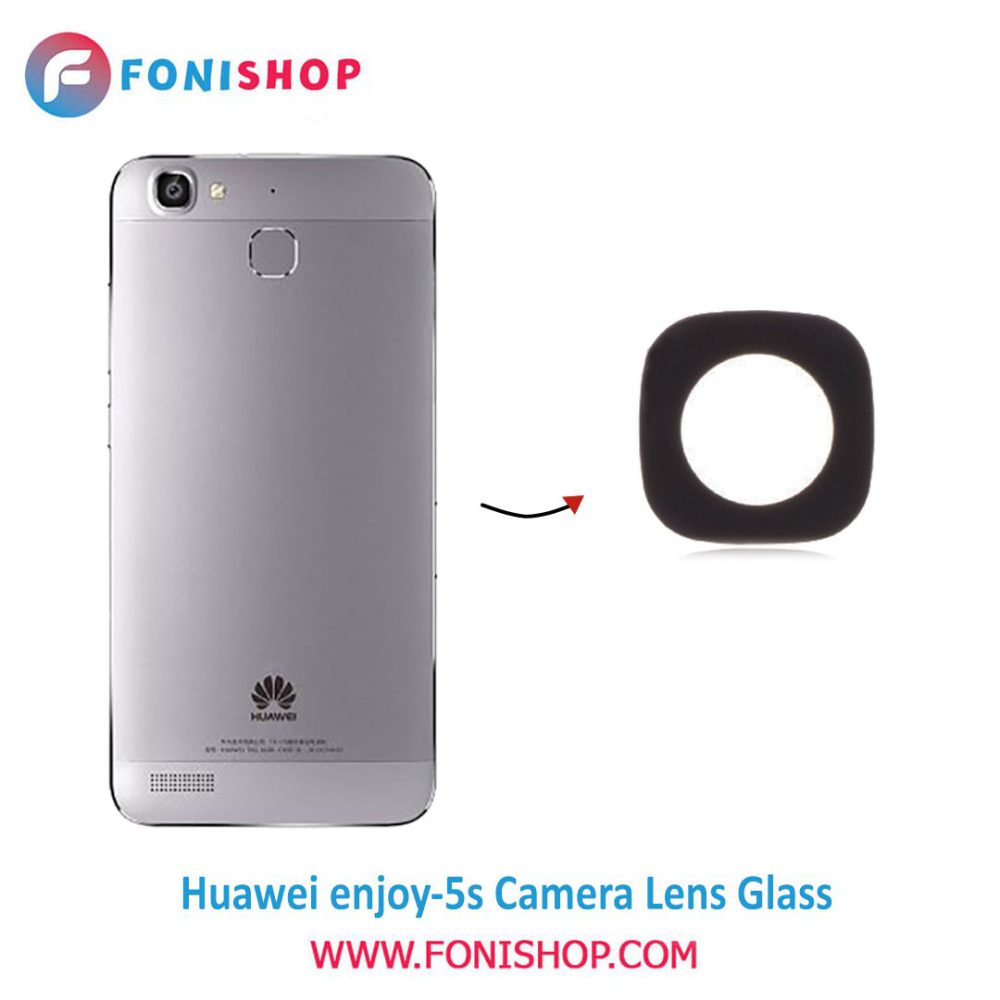 شیشه لنز دوربین گوشی هواوی Huawei Enjoy 5s