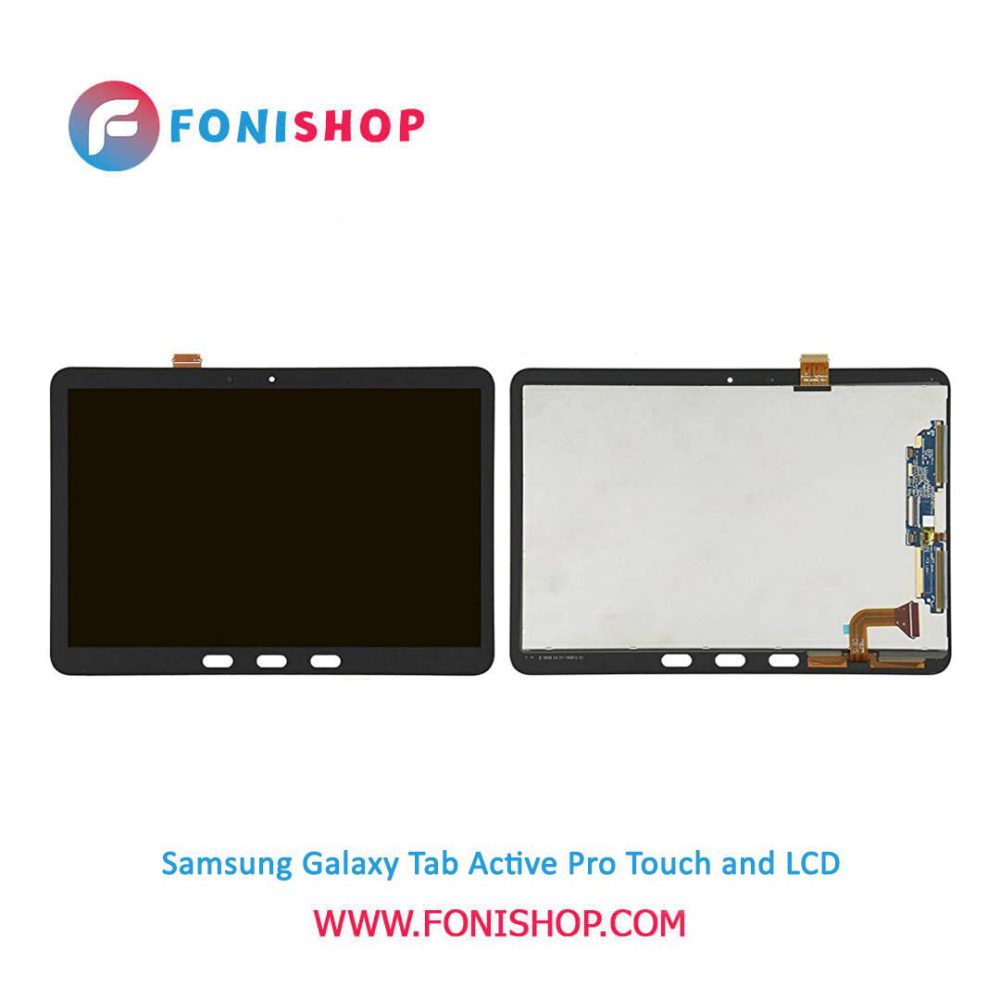 تاچ ال سی دی اورجینال تبلت سامسونگ گلکسی تب اکتیو پرو / lcd Samsung Galaxy Tab Active Pro