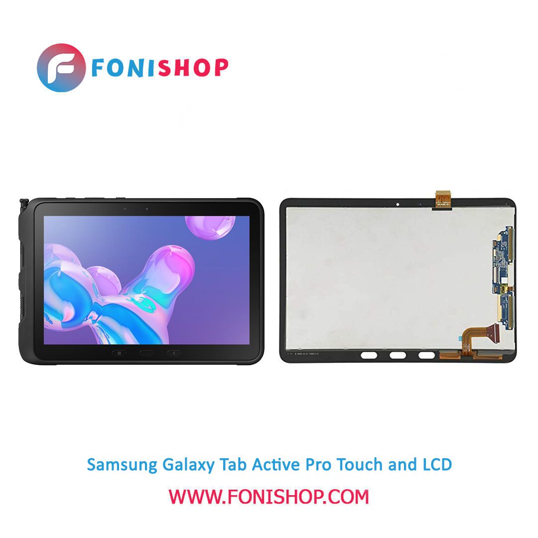 تاچ ال سی دی اورجینال تبلت سامسونگ گلکسی تب اکتیو پرو / lcd Samsung Galaxy Tab Active Pro