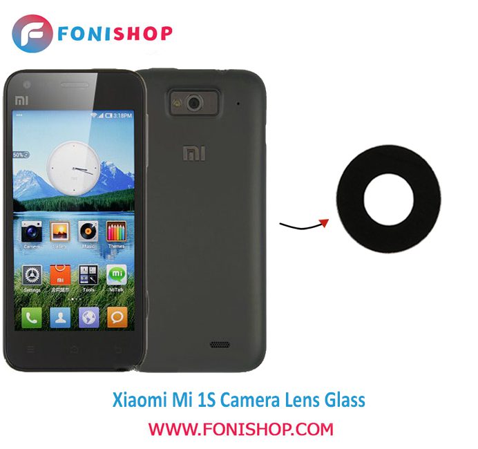 شیشه لنز دوربین گوشی شیائومی Xiaomi Mi 1S
