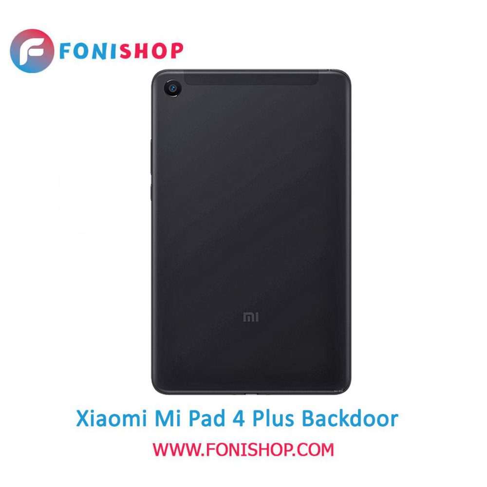 خرید درب پشت تبلت شیائومی می پد 4 پلاس / Xiaomi Mi Pad 4 Plus