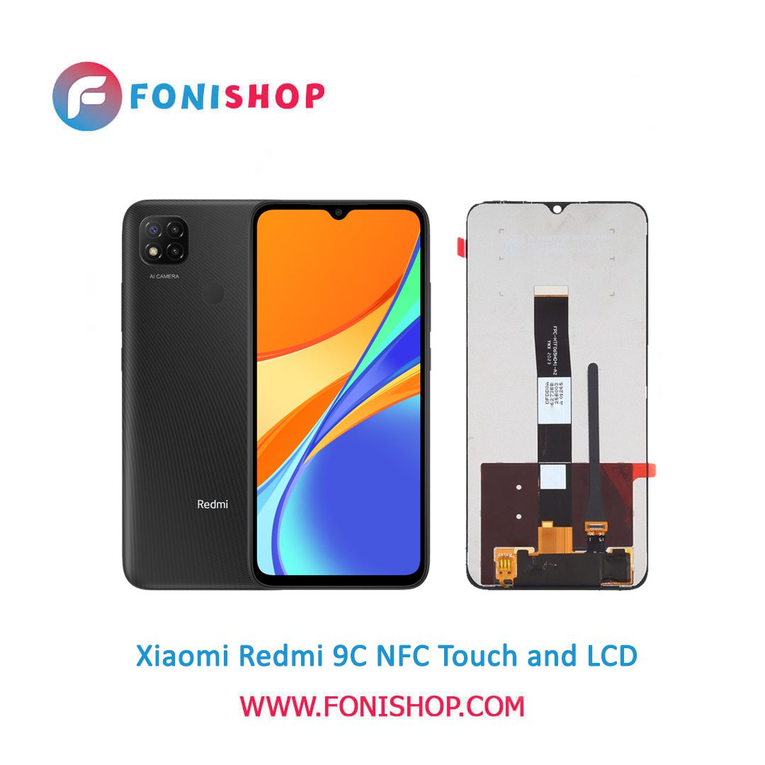 تاچ ال سی دی اورجینال گوشی شیائومی ردمی 9 سی اِن اف سی / lcd Xiaomi Redmi 9C NFC