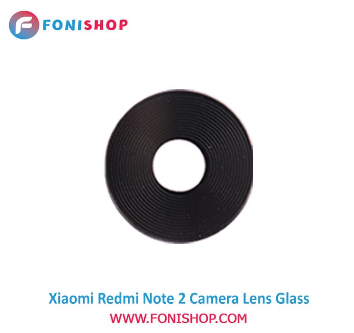 شیشه لنز دوربین گوشی شیائومی Xiaomi Redmi Note 2