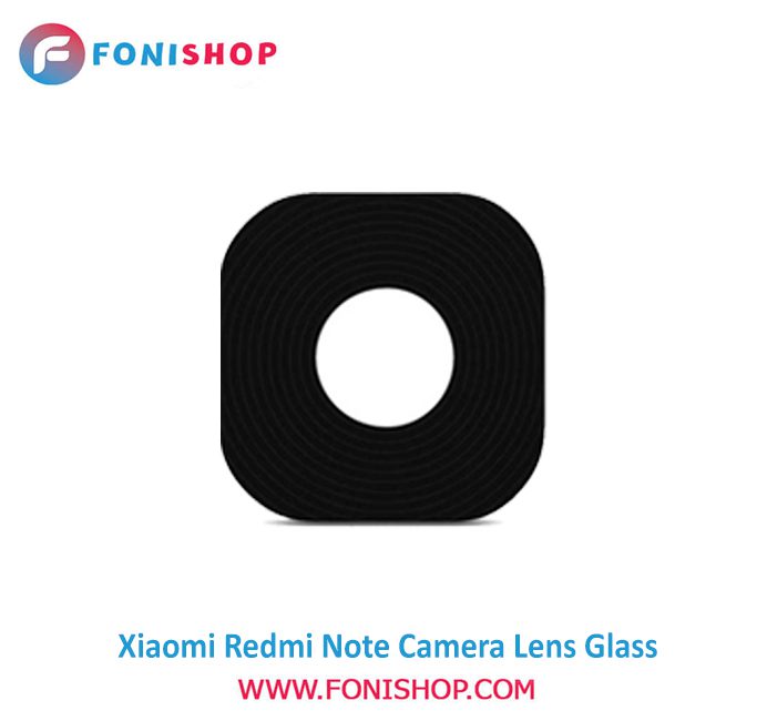 شیشه لنز دوربین گوشی شیائومی Xiaomi Redmi Note