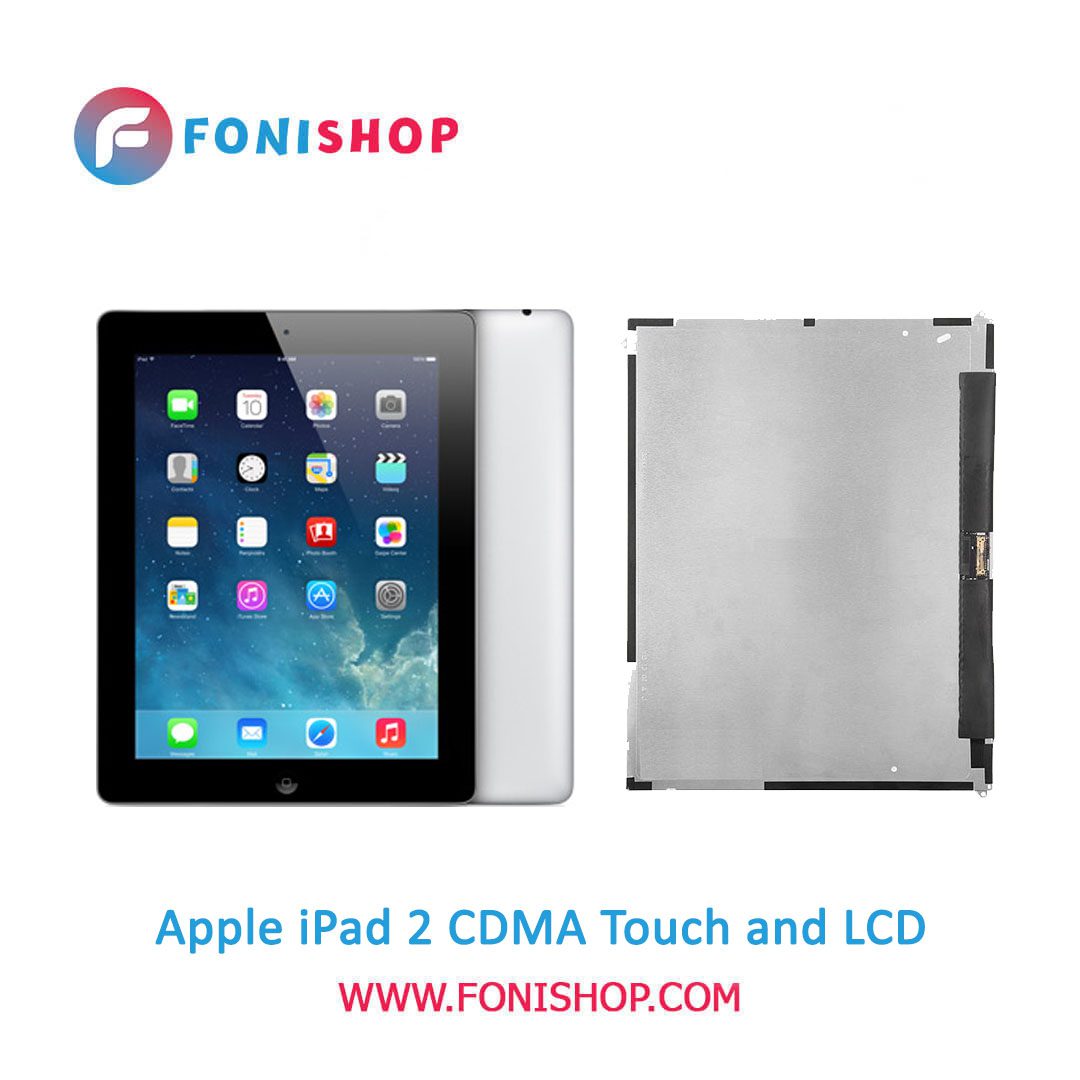 تاچ ال سی دی اورجینال تبلت اپل آی پد 2 سی دی ام آ / lcd Apple iPad 2 CDMA