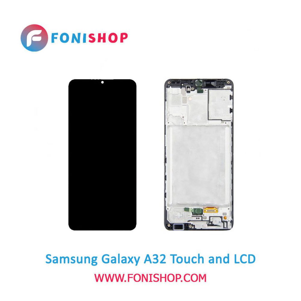 تاچ ال سی دی اورجینال گوشی سامسونگ گلکسی آ 32 / lcd Samsung Galaxy A32
