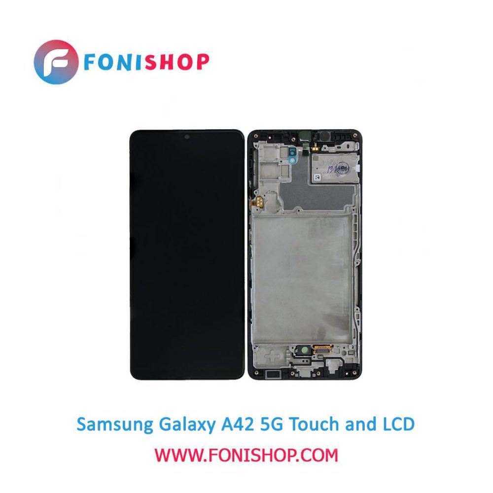 تاچ ال سی دی اورجینال گوشی سامسونگ گلکسی آ 42 فایوجی / lcd Samsung Galaxy A42 5G
