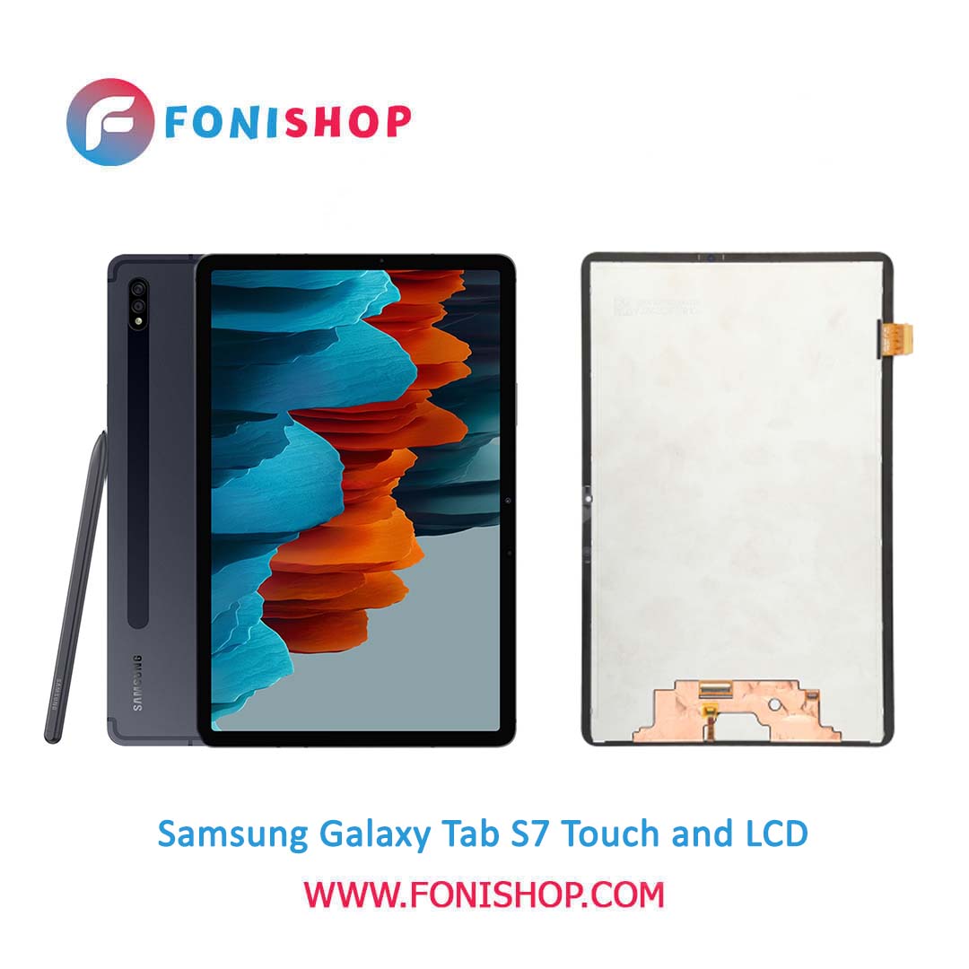 تاچ ال سی دی اورجینال تبلت سامسونگ گلکسی تب اس 7 / lcd Samsung Galaxy Tab S7
