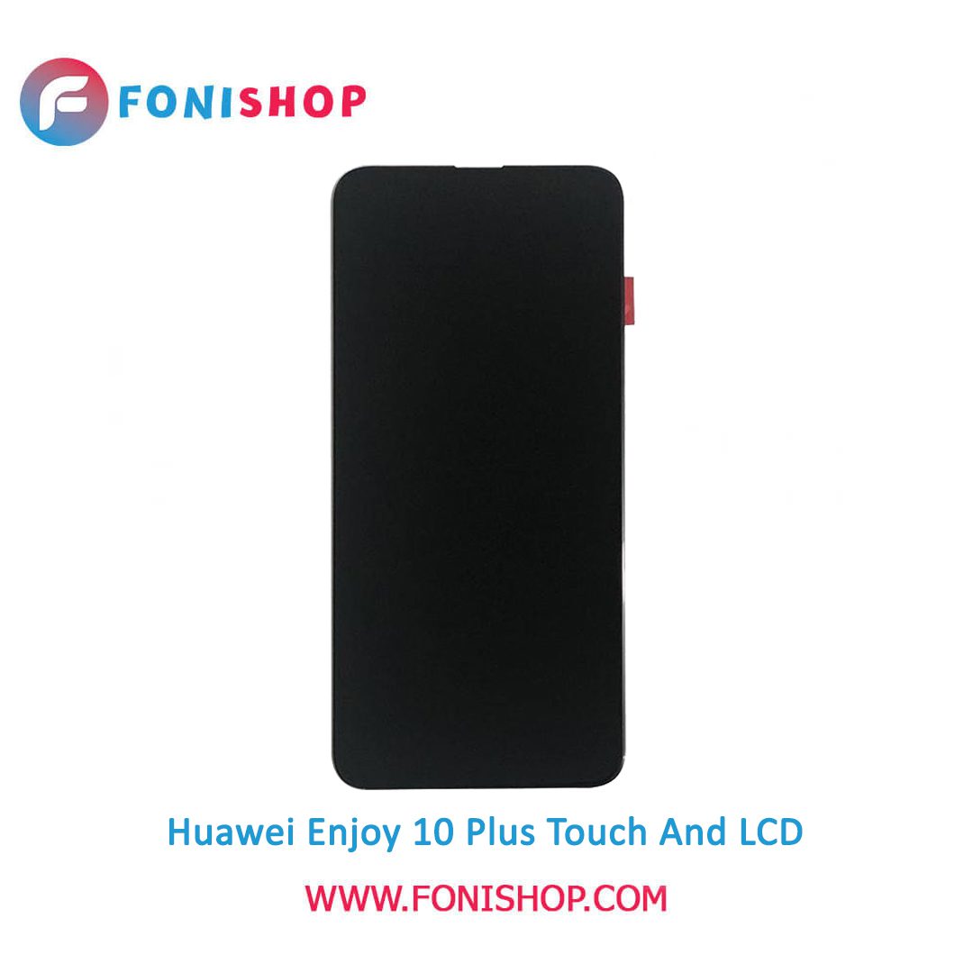 تاچ ال سی دی اورجینال گوشی هواوی انجوی 10 پلاس / lcd Huawei Enjoy 10 Plus