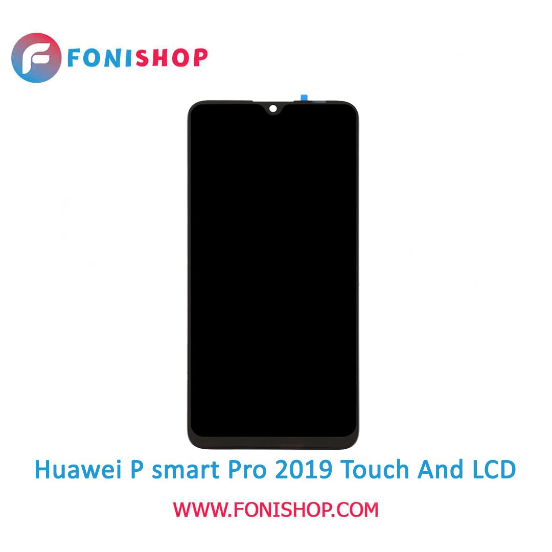 تاچ ال سی دی اورجینال گوشی هواوی پی اسمارت پرو lcd Huawei P Smart Pro 2019