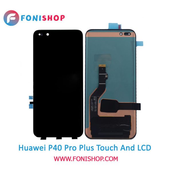 تاچ ال سی دی اورجینال گوشی هواوی پی 40 پرو پلاس / lcd Huawei P40 Pro Plus