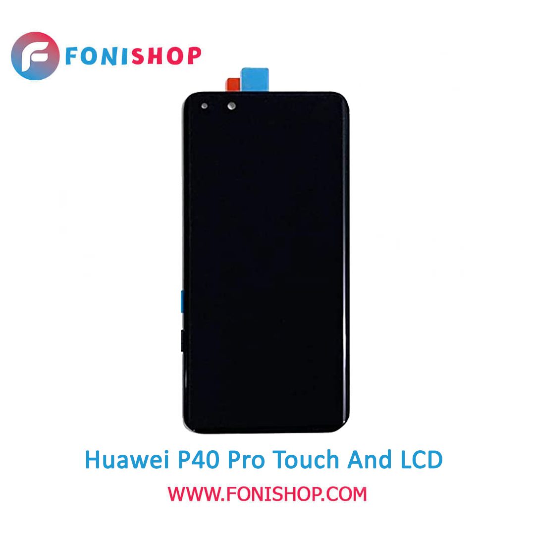 تاچ ال سی دی اورجینال گوشی هواوی پی 40 پرو / lcd Huawei P40 Pro