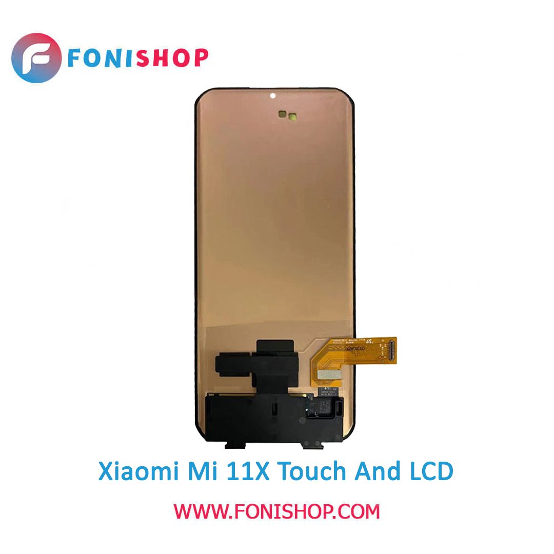 تاچ ال سی دی اورجینال گوشی شیائومی می 11 ایکس / lcd Xiaomi Mi 11X
