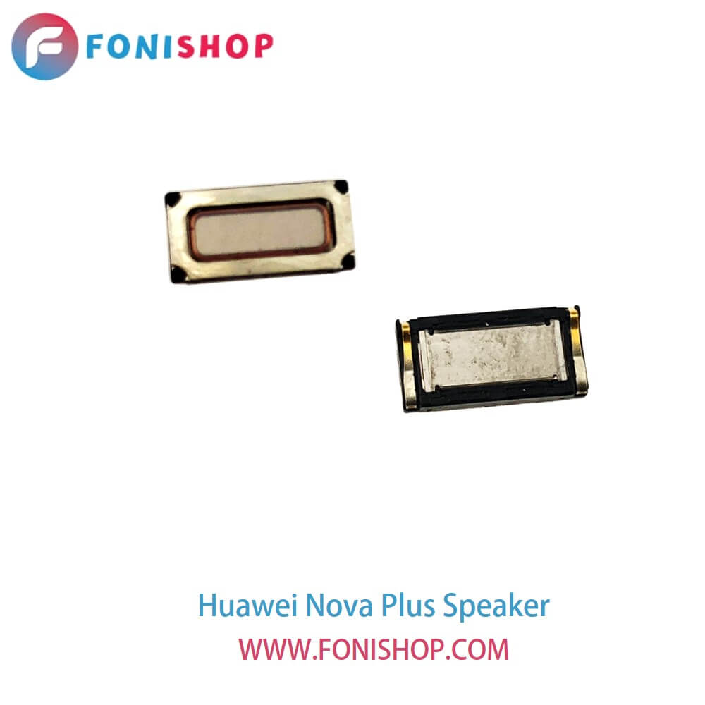 اسپیکر گوشی هوآوی نوا پلاس Huawei Nova Plus