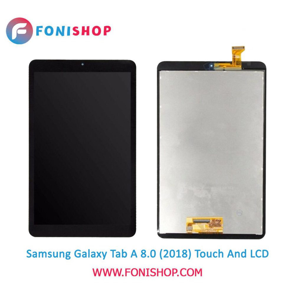 تاچ ال سی دی اورجینال تبلت سامسونگ گلکسی تب آ 8.0 lcd Samsung Galaxy Tab A 8.0 (2018)