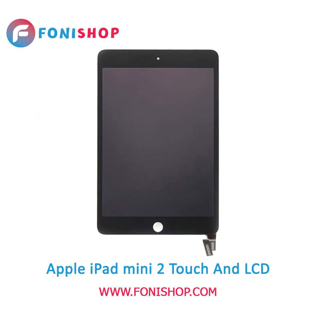 تاچ ال سی دی اورجینال تبلت اپل آیپد مینی lcd Apple iPad mini 2