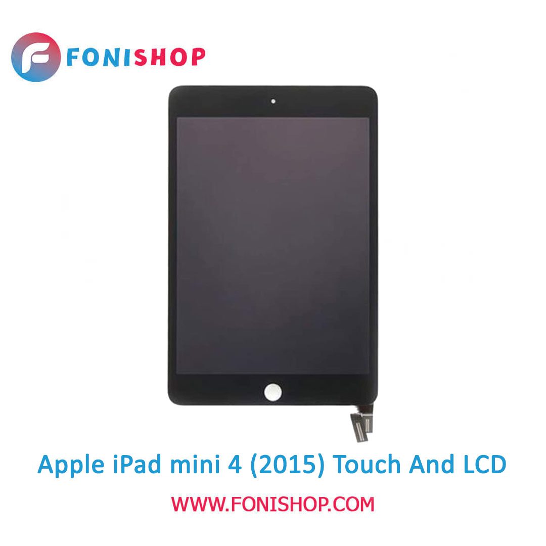 تاچ ال سی دی اورجینال تبلت اپل آیپد مینی 4 lcd Apple iPad mini 4 (2015)
